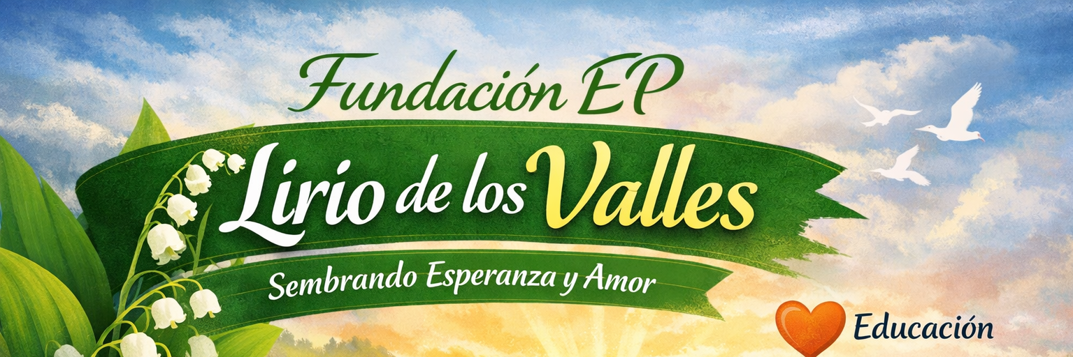 FUNDACION EP LIRIO DE LOS VALLES